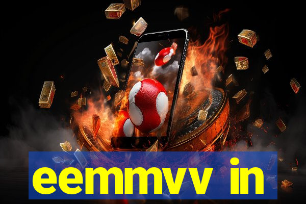 eemmvv in